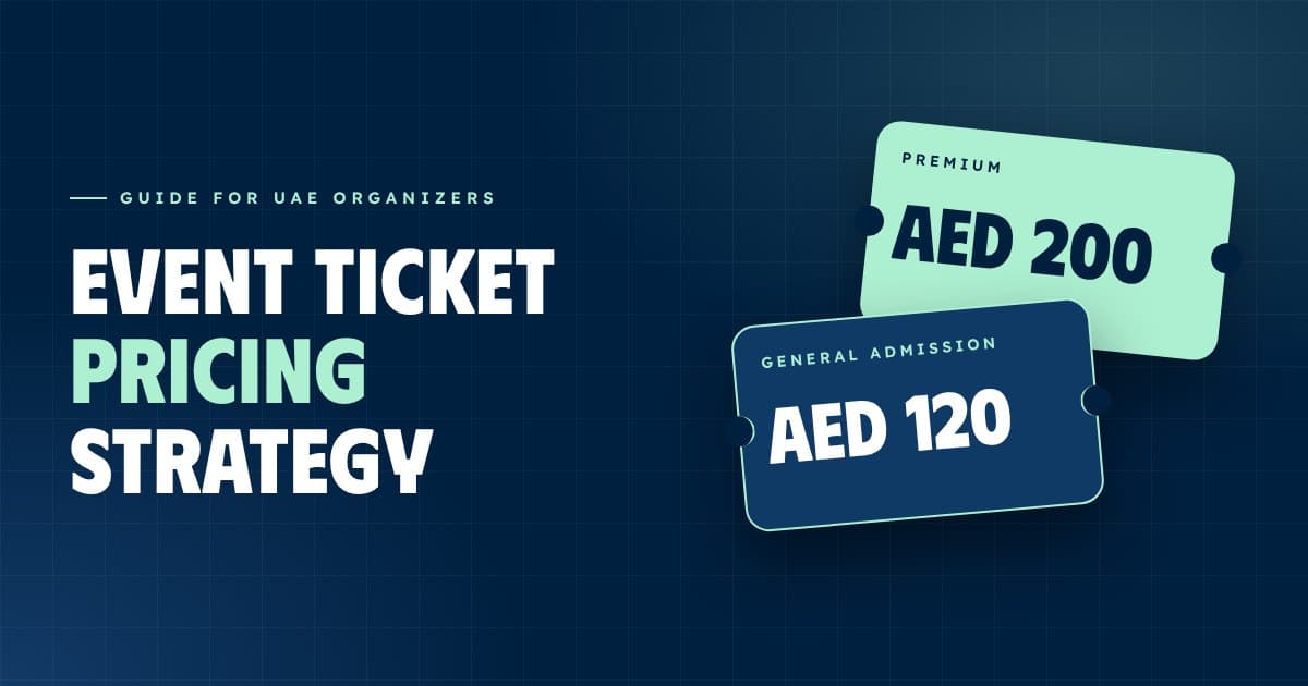 Event Ticket Pricing Strategy for UAE Organizers